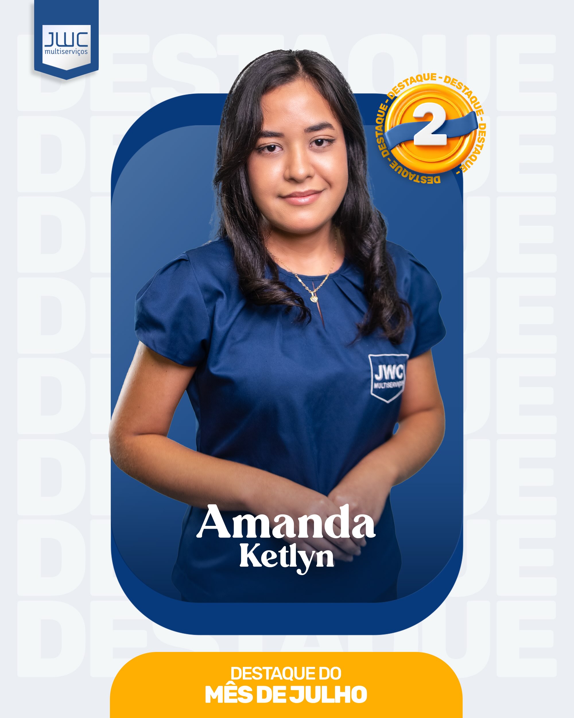Amanda Ketlyn, 2º destaque de julho